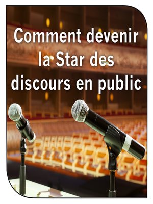 cover image of Comment devenir la Star des discours en public